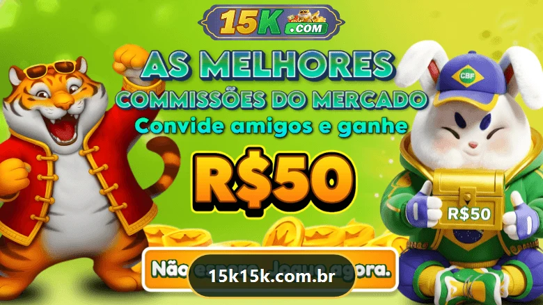 Promoção 15K — As melhores comissões, convide amigos e ganhe R$50